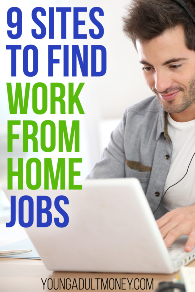 9 Sites to Find Work From Home Jobs | Young Adult Money