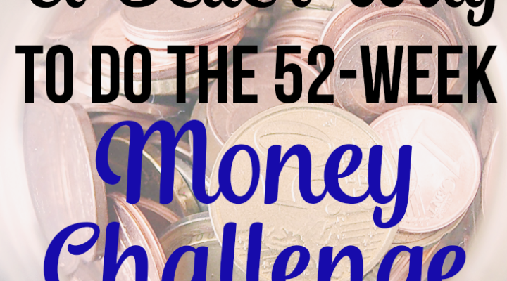A Better Way to Do the 52-Week Money Challenge