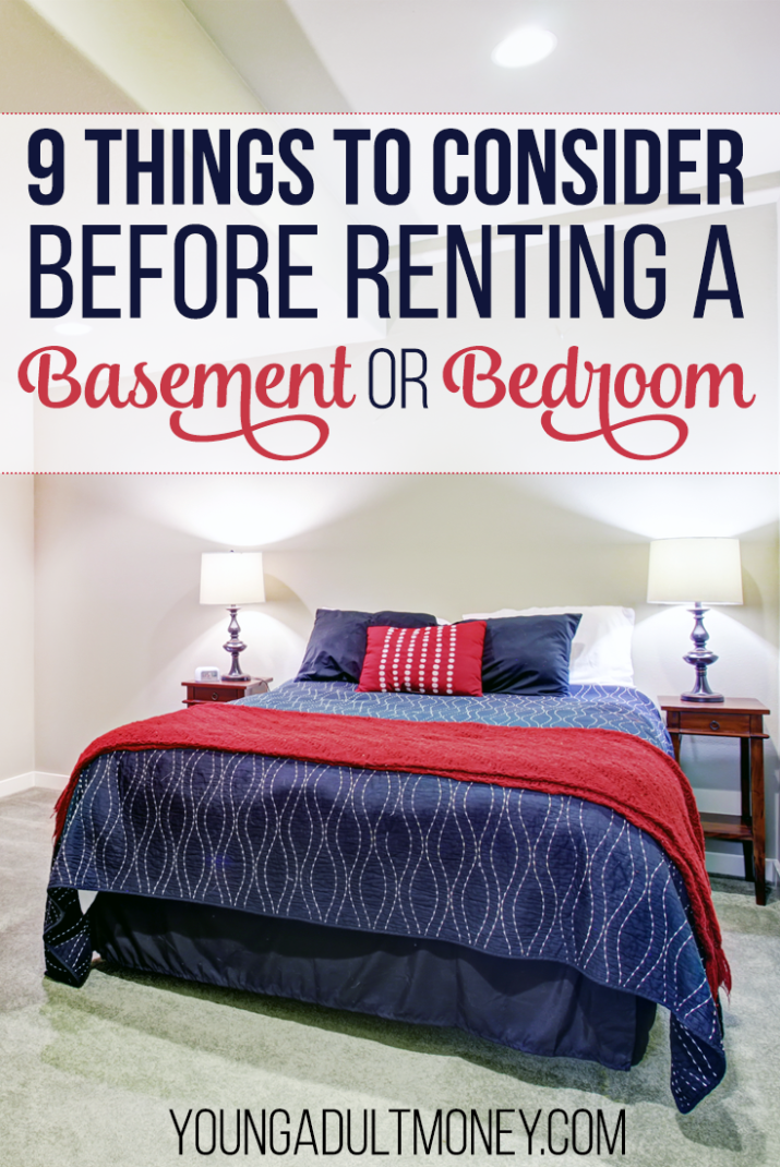 Do you want to make more money by renting out a part of your house? First read these 9 things to consider before renting a basement or bedroom.