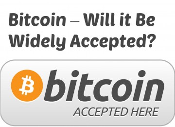 bitcoin will it be widely accepted