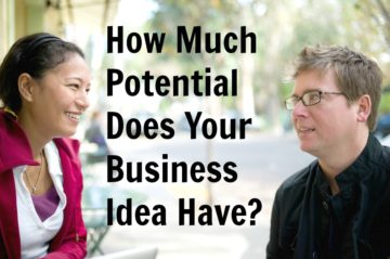 How Much Potential Does Your Business Idea Have