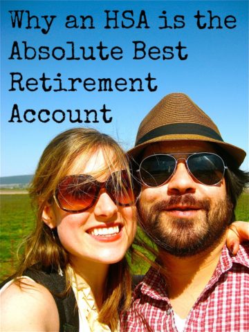 Why an HSA is the Absolute Best Retirement Account