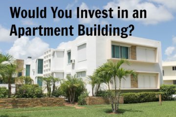 Would You Invest in an Apartment Building