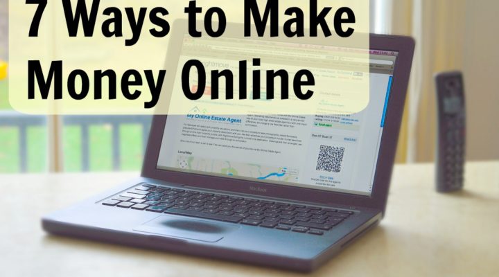 7 Ways to Make Money Online