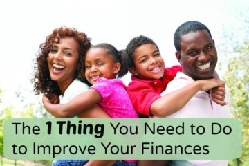 The 1 Thing You Need to Do to Improve Your Finances