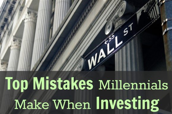 Top Mistakes Millennials Make When Investing