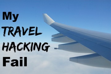 My Travel Hacking Fail