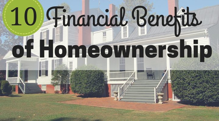 10 Financial Benefits of Homeownership