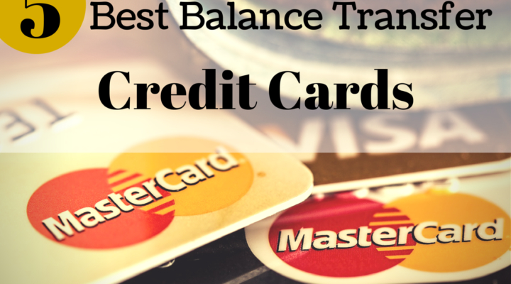 The 5 Best Balance Transfer Credit Cards
