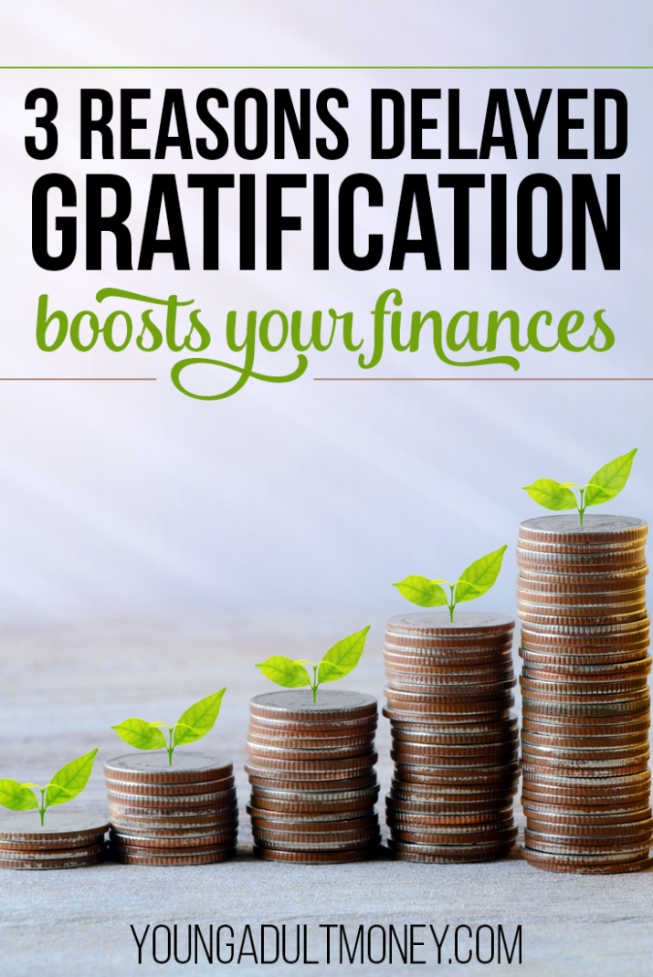 Here are three reasons that practicing delayed gratification truly boosts your financial situation.