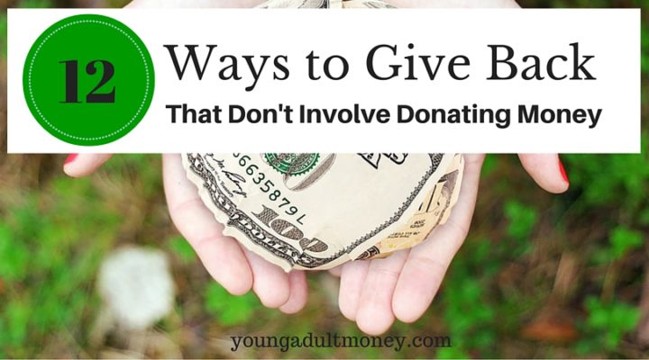 12 Ways to Give Back that Don’t Involve Donating Money