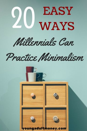 Do you want to practice minimalism but don't know where to start? We have 20 easy ways millennials can practice minimalism in this post.