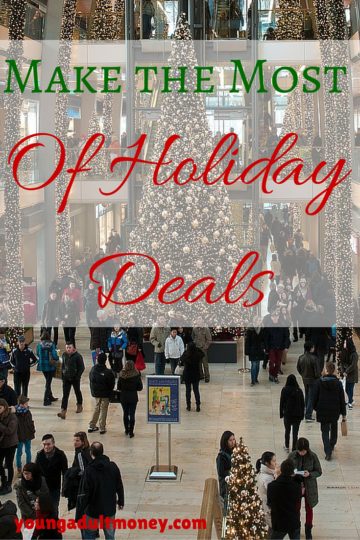  Most of the Most of Holiday Deals