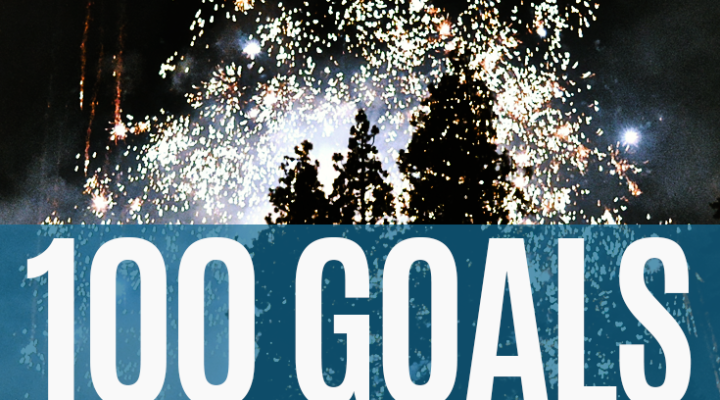 100 Goals to Focus on for a Successful Year