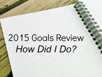 2015 Goals Review - How Did I Do