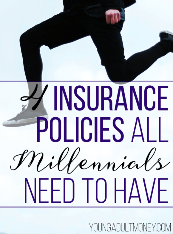 Insurance policies are typically ignored by millennials, but shouldn't be. Here are 4 insurance policies for millennials to think about before it's too late!