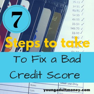 7 Steps to Take to Fix a Bad Credit Score 