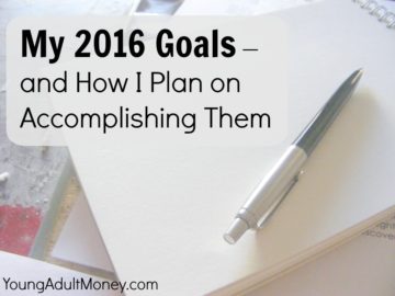 My 2016 Goals – and How I Plan on Accomplishing Them