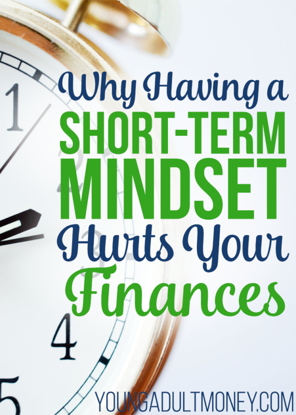 Did you know that having a short-term mindset hurts your finances? Find out if you're guilty of falling into this trap and what you can do to think longer-term.