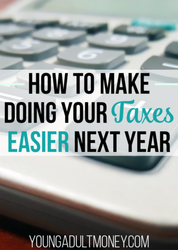 heres how you can make doing your taxes easier next year