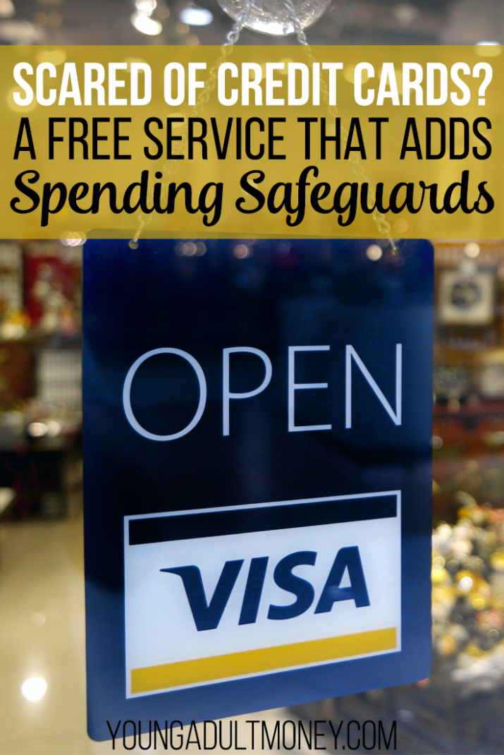 Are you scared of credit cards? Consider trying out this free service that adds spending safeguards - and gives you peace of mind.