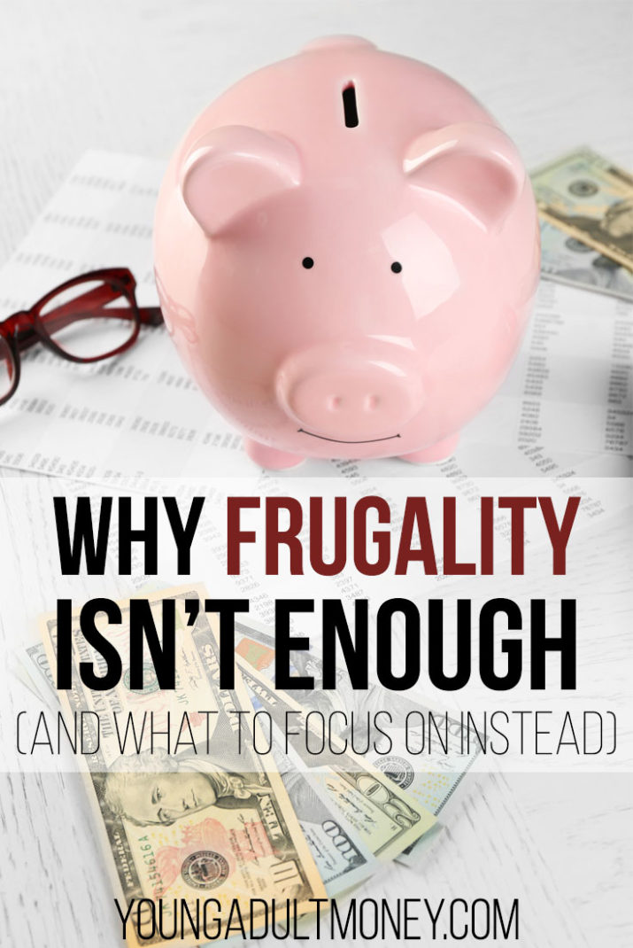 Frugality isn't enough to get you to financial freedom or retirement. You need to focus on building wealth to supercharge those savings for a secure future.