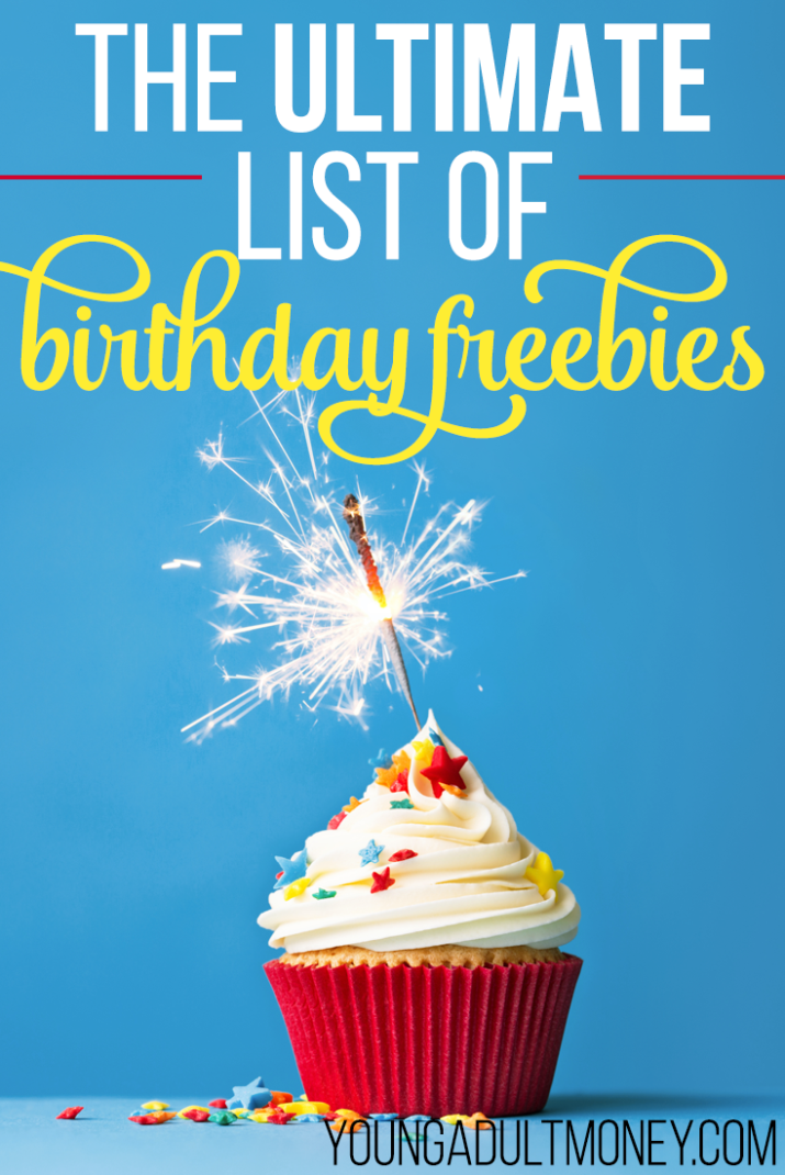Who doesn't love free stuff or birthdays? How about free stuff on your birthday? Here's the ultimate list of birthday freebies.