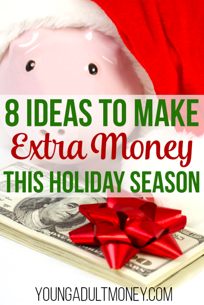 Instead of busting your budget over the holidays, why not take the opportunity to make money? Here are 8 ways to make extra money during the holiday season.