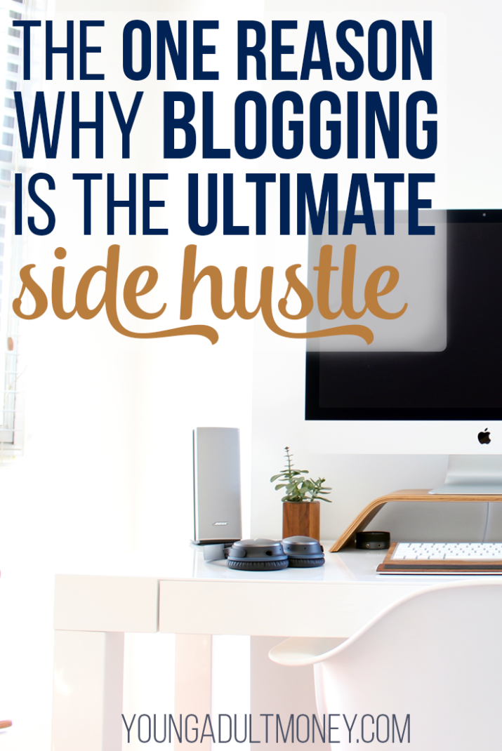 Have you considered starting a blog in the past but decided against it? You may reconsider after you hear the one reason blogging is the ultimate side hustle.
