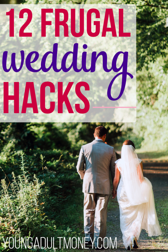 It's no secret that weddings are expensive, but with some creativity, they don't have to be a total budget buster. Here are 12 frugal wedding hacks.