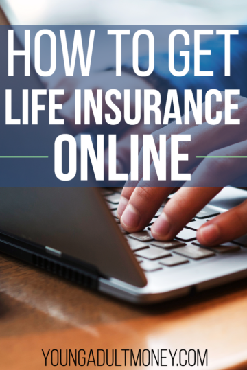 How to Get Life Insurance Online | Young Adult Money