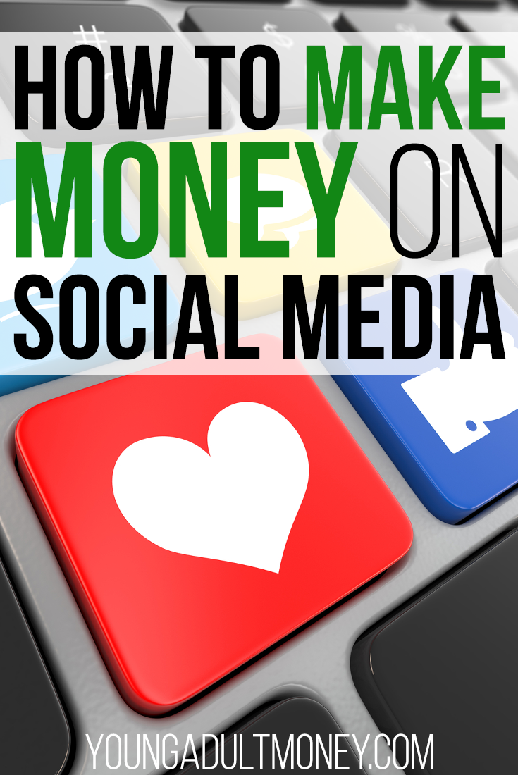 How to Make Money on Social Media | Young Adult Money