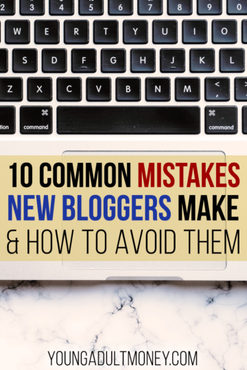 10 Common Mistakes New Bloggers Make and How to Avoid Them | Young ...