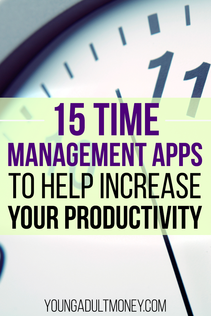 15 Time Management Apps to Help Increase Your Productivity | Young ...