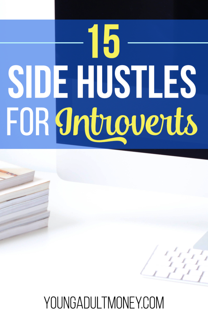 Everyone can earn extra money through a side hustle, and this doesn't exclude introverts. There are plenty of ways to make money without ever having to leave your home.