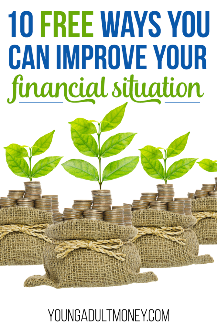 Improving your financial situation doesn't have to involve spending money. Here are 10 free things you can do to improve your finances.