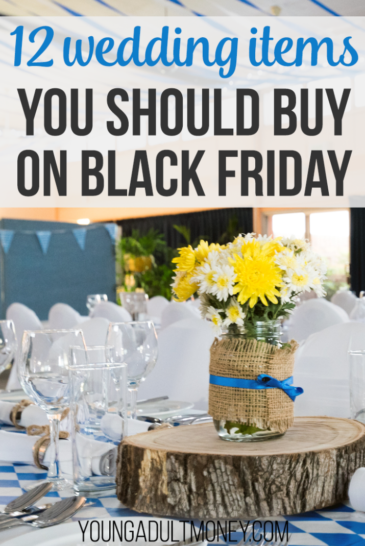 Getting married? Black Friday can be the perfect opportunity to find great deals on wedding items. Here are 12 wedding items to be on the lookout for.