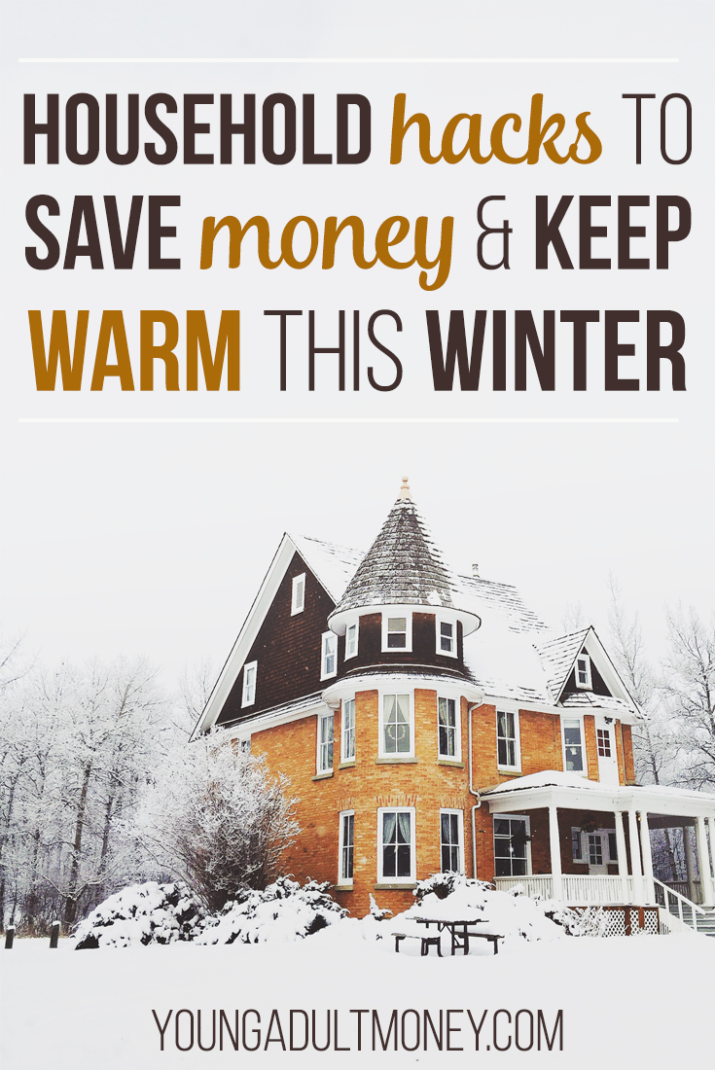 Save money on heat this Winter by trying out these house hacks.