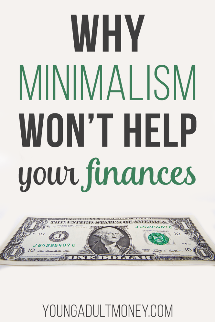 The idea of minimalism goes that if you become mindful of spending then you could dramatically help your finances. Here's why that reasoning falls short.