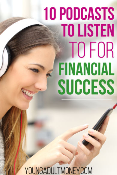 What makes podcasts so great? They allow you to learn while on the go. Here are the top personal finance podcasts to listen to for financial success.