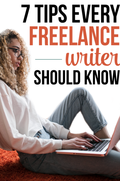 Every freelance writer has to start somewhere - here are 7 tips every freelancer should know.