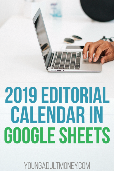 Use our free 2019 editorial calendar in Google Sheets to plan your content ahead of time.