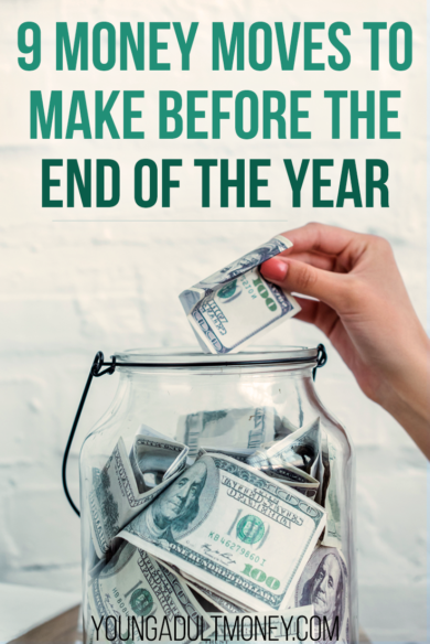 Don't let the year slip by - make these 9 money moves today.
