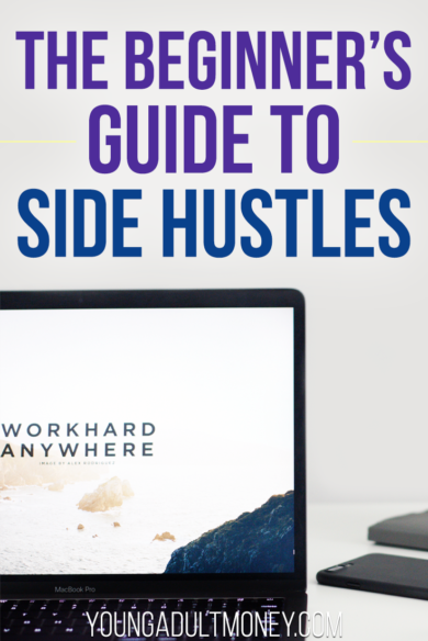 Want to earn extra money on the side? Here's everything you need to know about starting your own side hustle.
