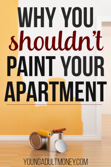 Painting your apartment may sound like a great idea...until it isn't. Here's why you shouldn't paint your apartment.