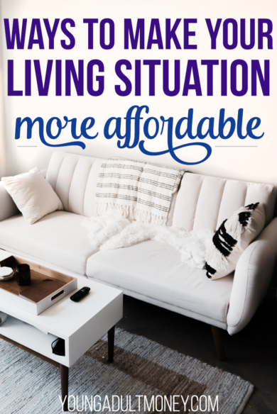 The average American spends 37% of their take-home pay on living expenses. Here's four ways to make your living situation more affordable.