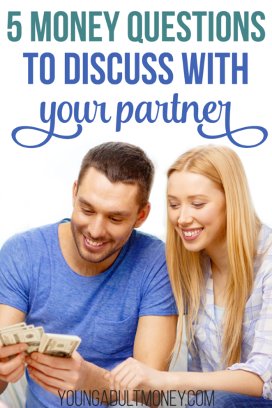 Make sure you and your partner are financially compatible by asking each other these 5 questions.