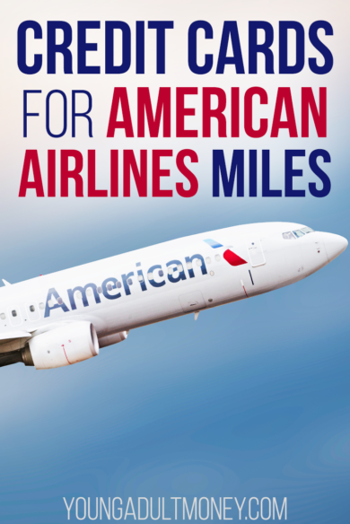 Are you looking for a credit card that will give you American Airlines miles? Here's some options for credit cards that will help you gain AAdvantage miles that can be used for American Airlines flights.