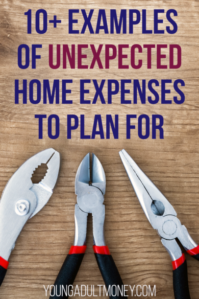 If you own a home or plan on buying one, you've probably heard the advice that you need a bigger emergency fund for unexpected expenses. But what are those expenses that could come up? Here's a list of 10+ examples of unexpected home expenses to plan for.