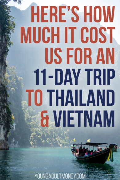 Our trip to Thailand and Vietnam was amazing and we are grateful for the experience. But how much did it cost us? We tracked every dollar on our trip to Thailand and Vietnam and break it all down for you. Here is how much the trip cost us, including where we saved money and where we splurged.